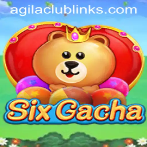 SixGacha: An Exciting Dive into AgilaClub's Latest Game Sensation